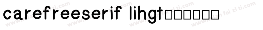 carefreeserif lihgt字体转换